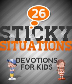 sticky illustrations for kids with an orange speech bubble above the words sticky situations