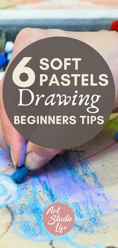 someone is drawing with colored crayons on the ground and text that reads 6 soft pastels drawing beginners tips