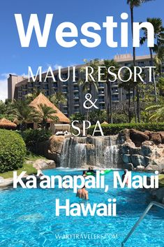 the westin resort and spa in kaanapai, hawaii is featured on this travel guide