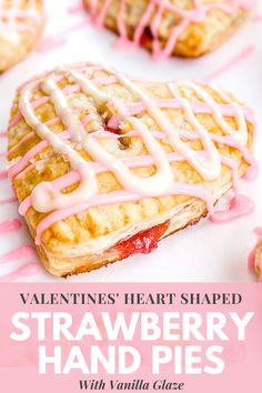 valentine's heart shaped strawberry hand pies with vanilla glaze are the perfect dessert for valentine's day