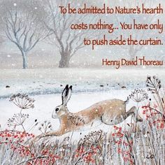 a painting of a deer in the snow with a quote from henry david thoru