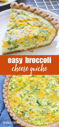 an easy broccoli cheese quiche on a white plate with the title above it