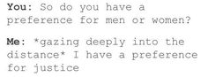 the text is written in black and white on a piece of paper that says, you so do you have a preference for men or women?