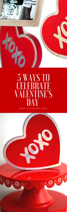 valentine's day card with the words 5 ways to celebrate valentine's day