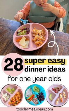 an image of a child eating dinner with the title overlay that reads 28 super easy dinner ideas for one year olds