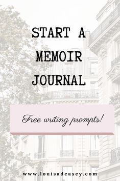 the words how to start a memory journal in front of an image of a building