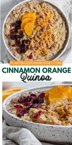 an orange and cranberry oatmeal is in a white bowl with the words, cinnamon orange quinoa