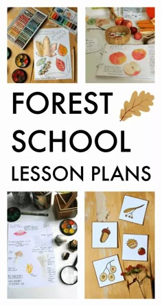 the words forest school lesson plans are shown with pictures of leaves and acorns