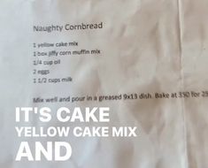 it's cake yellow cake mix and instructions