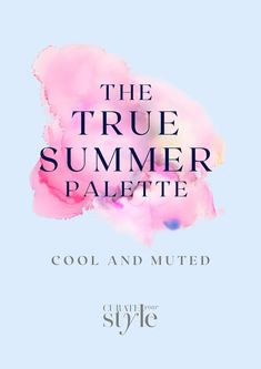 True Summer Accessories, True Summer Color Palette Outfit Ideas, True Summer Color Analysis, True Summer Colour Palette, True Summer Capsule Wardrobe, True Summer Makeup, True Winter Palette, Summer Colour Palette