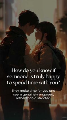 two people standing next to each other with the words how do you know if someone is truly happy to spend time with your?