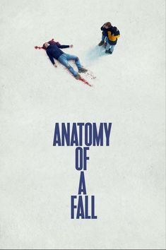 the poster for anatomy of a fall shows two skiers skiing down a snowy slope