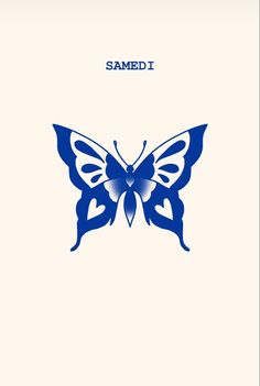 a blue butterfly on a white background with the words samedi written below it