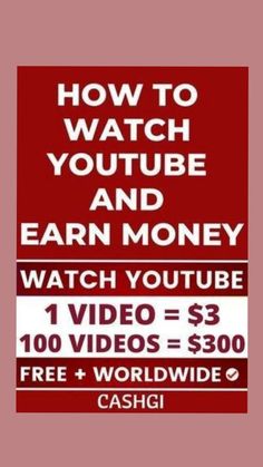 a red sign that says how to watch youtube and earn money with video = $ 3