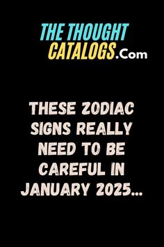 Zodiac signs facing challenges in January 2025 and how to prepare. The stars reveal challenges ahead! Discover which zodiac signs should tread carefully in January 2025 to avoid serious missteps. #ZodiacWarnings #January2025Horoscope #AstrologyInsights #CarefulPlanning #ZodiacChallenges #AstroGuidance #HoroscopeTips #ZodiacPredictions #AstrologyAdvice #StarSigns