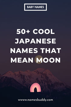 Japanese Names That Mean Moon Cool Japanese Names, Names Meaning Moon, Names That Mean Ice, Names That Mean Snow, Names That Mean Moon, Japanese Boy Names, Names Meaning, Moon Names, Sanskrit Names