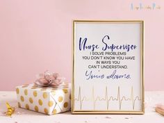 a sign that says nurse supervisor next to a present