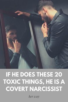 If He Does These 20 Toxic Things, He Is A Covert Narcissist Covert Narcissistic, Narcissistic Behavior, Making Excuses, Relationship Help, If You Love Someone, Love Yourself First, Really Love You, Toxic Relationships, Narcissism