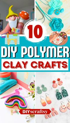 10 diy polymer clay crafts with text overlay