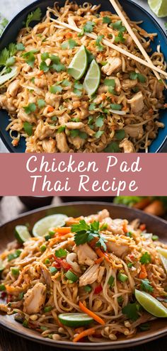 chicken pad thai recipe in a bowl with chopsticks and lime slices on the side