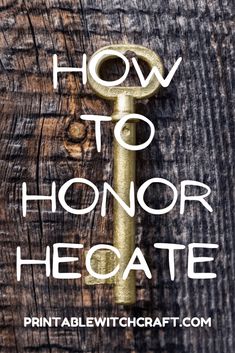 an old key with the words how to honor hecate on it