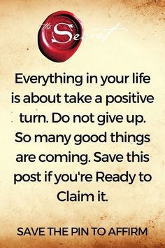 a piece of paper with an image of a red wax seal on it and the words, everything in your life is about take a positive turn