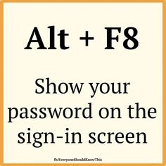 an orange and white sign that says, at + f8 show your password on the