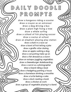 a poem written in black and white with the words daily doodle prompts on it