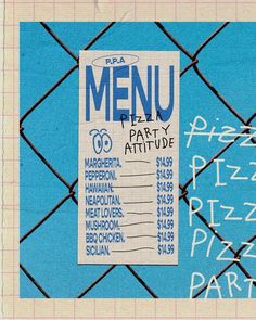 a piece of paper taped to a chain link fence that says, menu party attitude