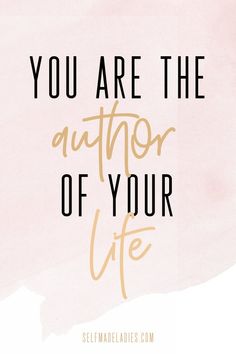 the quote you are the author of your life on pink and gold watercolor background