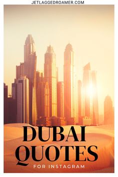 DUBAI SKYLINE. TEXT SAYS EPIC DUBAI QUOTES FOR INSTAGRAM. Captions For Dubai Pictures, Burj Khalifa Captions For Instagram, Dubai Content Ideas, Dubai Post Caption, Dubai Must See, Atlantis Dubai