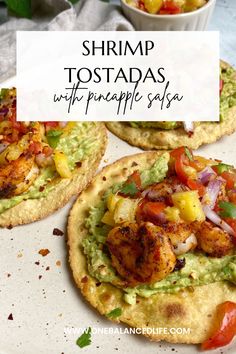 shrimp tostadas with pineapple salsa are the perfect appetizer for any party