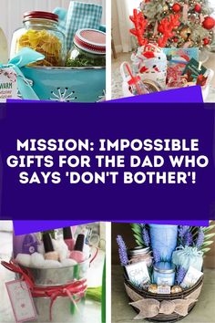 the words mission impossible gifts for the dad who says'don't brother '