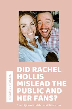 a man and woman smiling for the camera with text that reads, 7 unspoken lessons from rachel hollifs's divore announcement