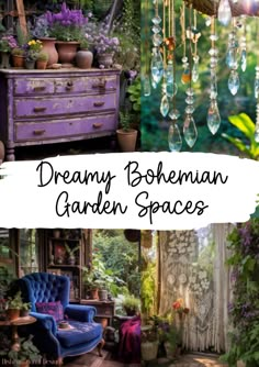 an old dresser with glass beads hanging from it and the words dream bohemian garden spaces