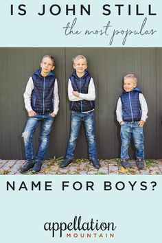 three young boys standing in front of a wall with the words name for boys appellation