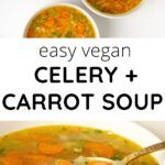 two bowls of soup with carrots and celery