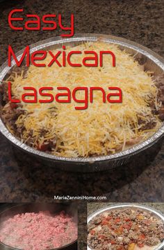 an easy mexican lasagna recipe with ground beef and cheese