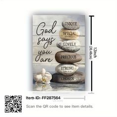 a poster with the words god says you are surrounded by stones and flowers on it