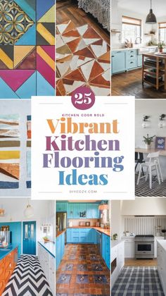 the cover of 25 vibrant kitchen flooring ideas, with pictures of different colors and patterns