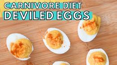 deviled eggs on a cutting board with the words carnivore diet deviled eggs