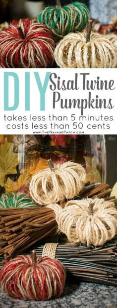 twine pumpkins are stacked on top of each other with text overlay that reads diy small twine pumpkins takes less than 5 minutes to make