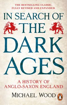 the book in search of the dark ages by michael wood