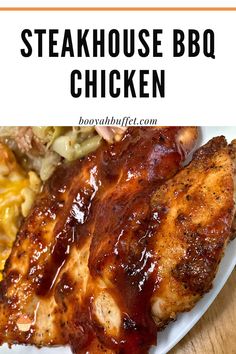 a plate with chicken, macaroni and cheese next to the words steakhouse bbq chicken