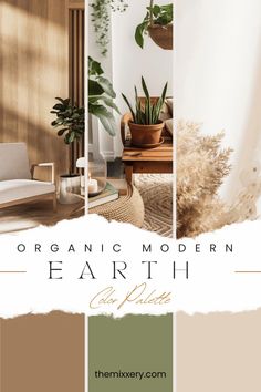 an image of a living room with plants in it and the text organic modern earth color palette