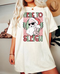 Here to Sleigh Santa Shirt Santa Elves, Elves Christmas, Oversized T Shirt Dress, Santa Shirt, Santa's Elves, Santa Shirts, Comfort Colors Tee, Oversized T Shirt, Oversized Tee