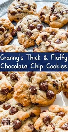 chocolate chip cookies with text overlay that reads granny's thick & fluffy chocolate chip cookies