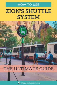 the ultimate guide on how to use zion's shuttle system