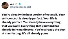 a tweet that reads, you're already the best version of yourself your self - concept is already perfect