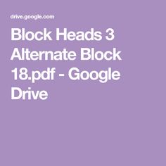 Block Heads 3 Alternate Block 18.pdf - Google Drive Quilts Ideas, Quilt Ideas, Free Patterns, Google Drive, Free Pattern